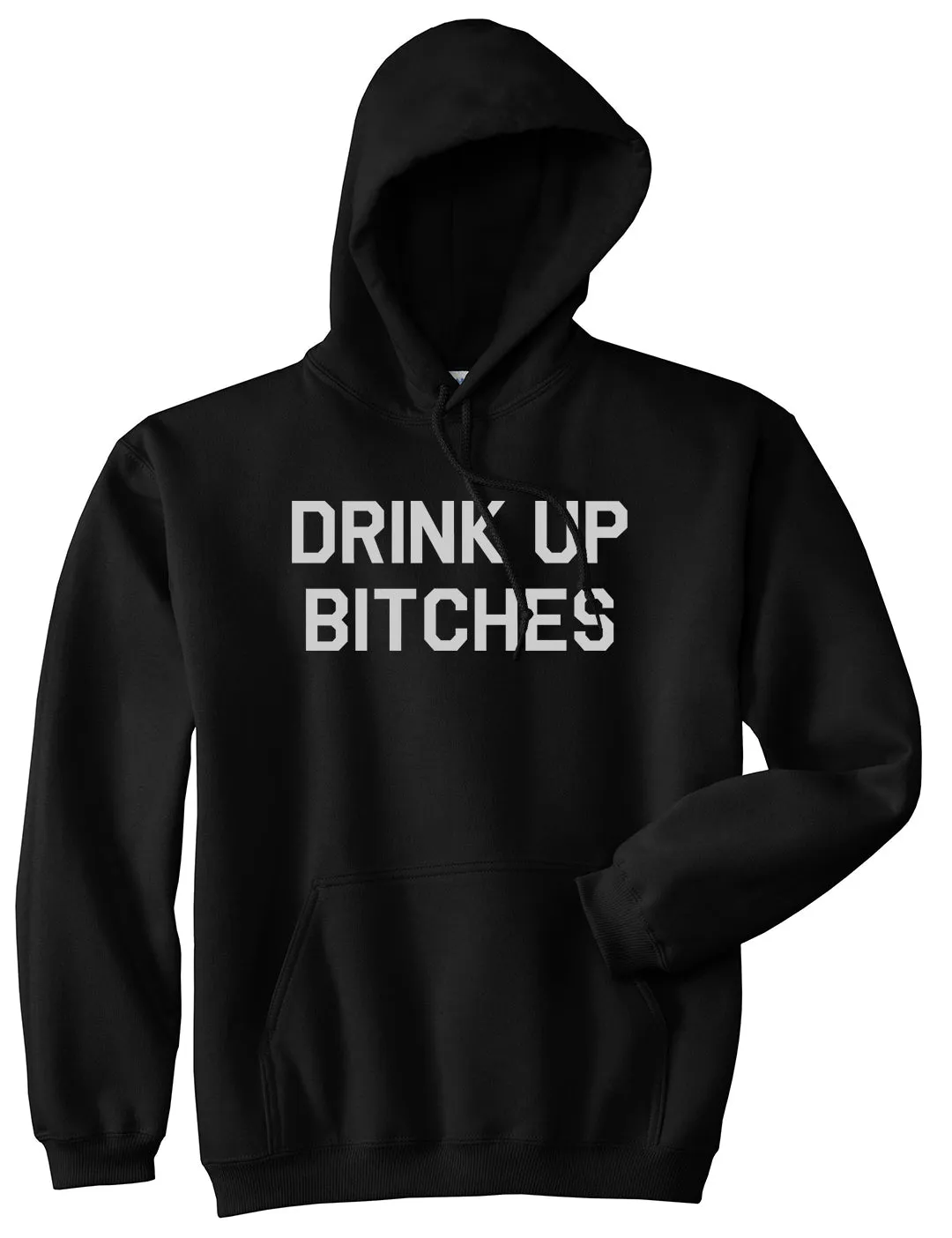 Drink Up Bitches Mens Pullover Hoodie