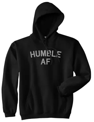 Humble AF Funny Mens Pullover Hoodie