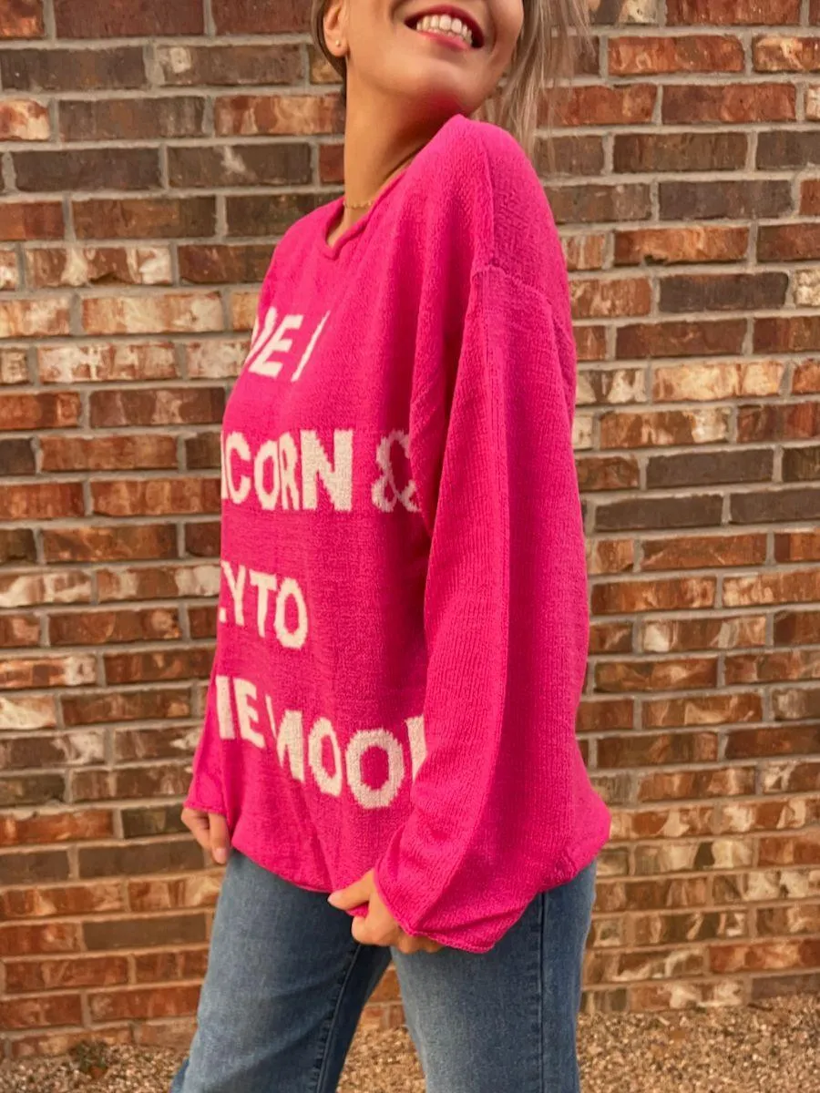 Ride a Unicorn Hot Pink Pullover Sweater